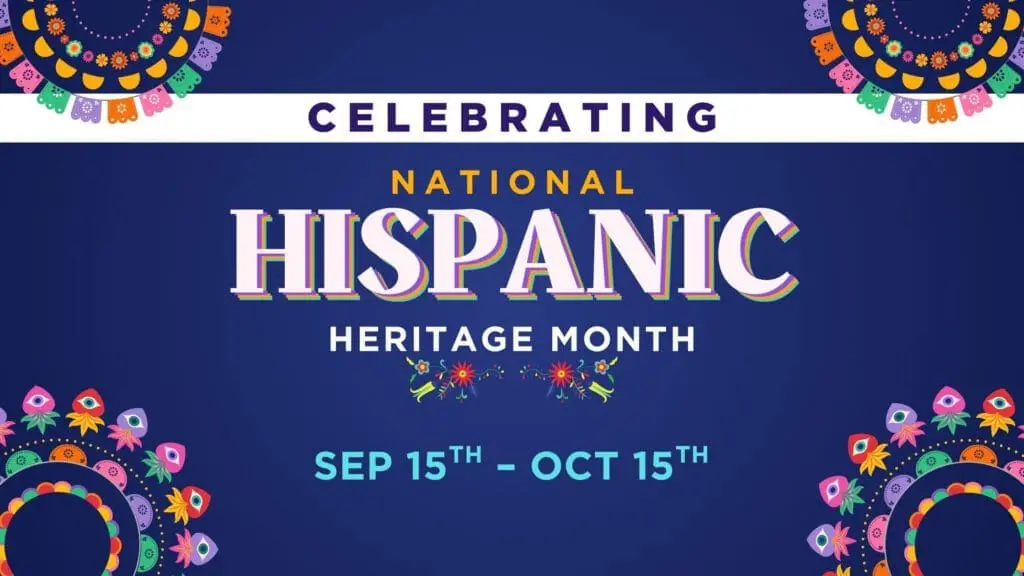 Navy Blue Banner: "Celebrating National Hispanic Heritage Month"