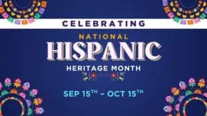 Navy Blue Banner: "Celebrating National Hispanic Heritage Month"